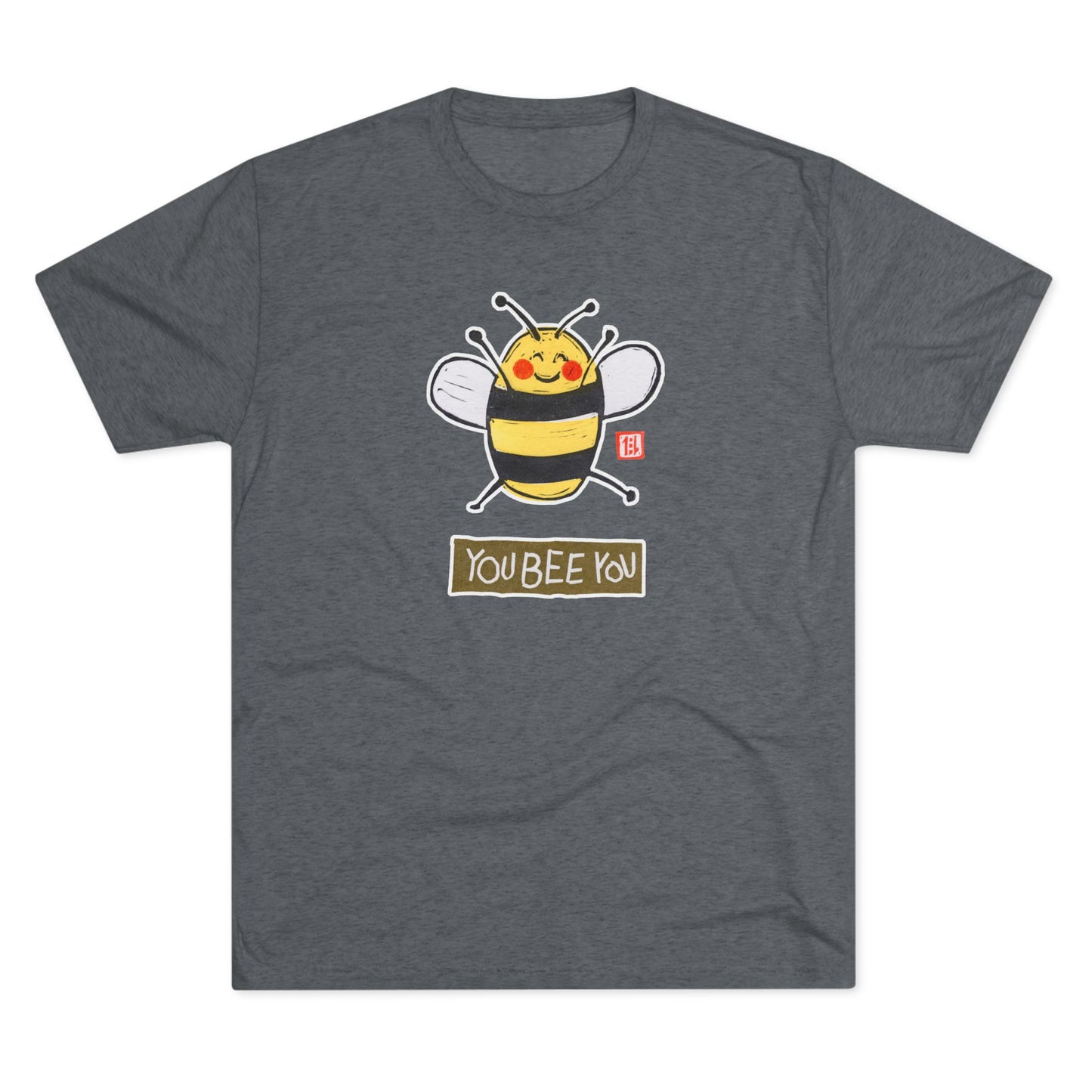 Meaningful Authenticity Tee | "You Bee You" Premium Tri-Blend Crewneck | Self-Acceptance Apparel