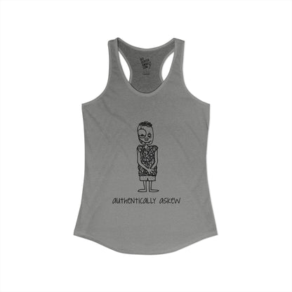 "Authentically Askew" Women's Ideal Racerback Tank