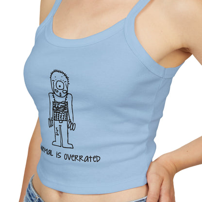 "Normal Is Overrated "Women's Cropped Tank Top