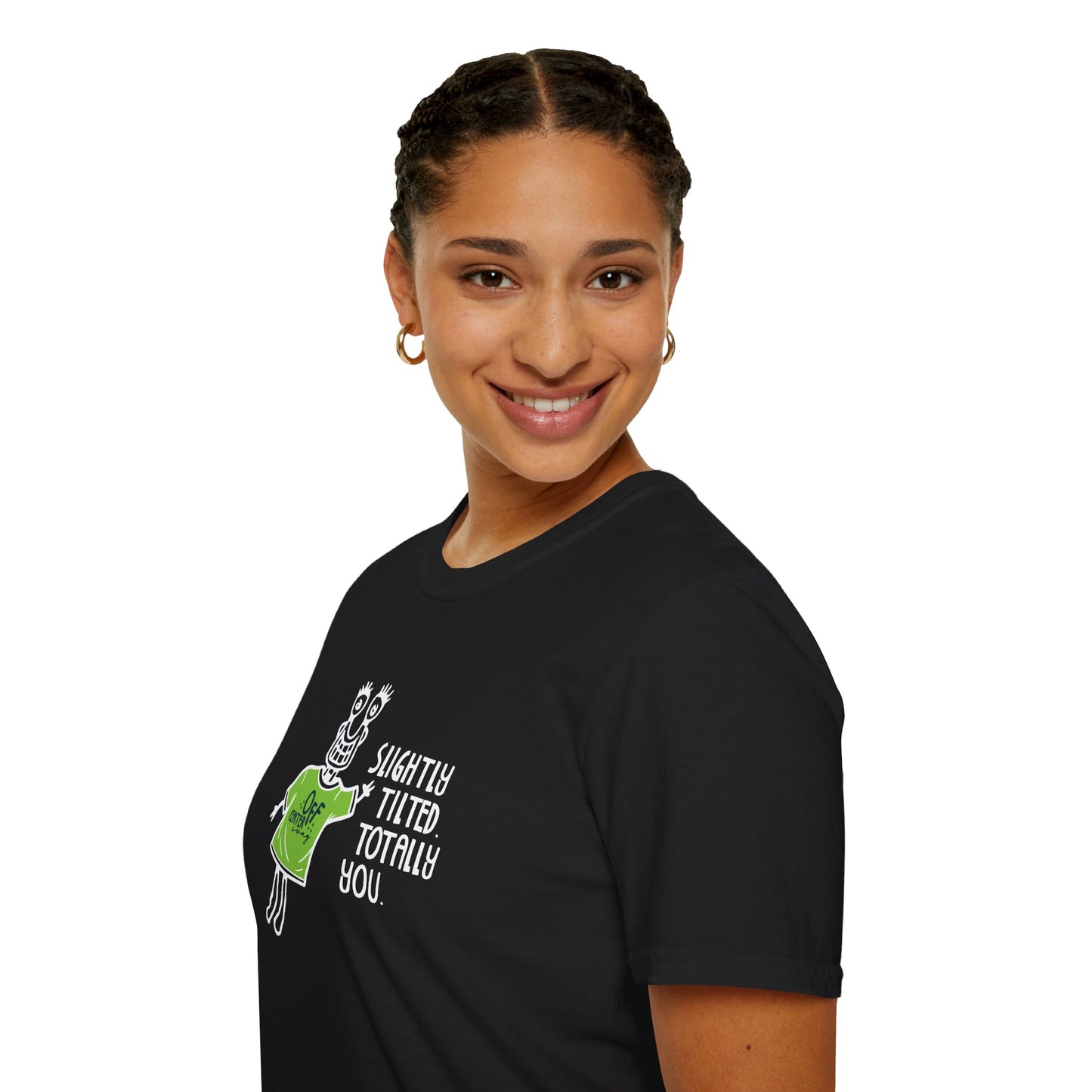 "Slightly Tilted Totally You" T-Shirt
