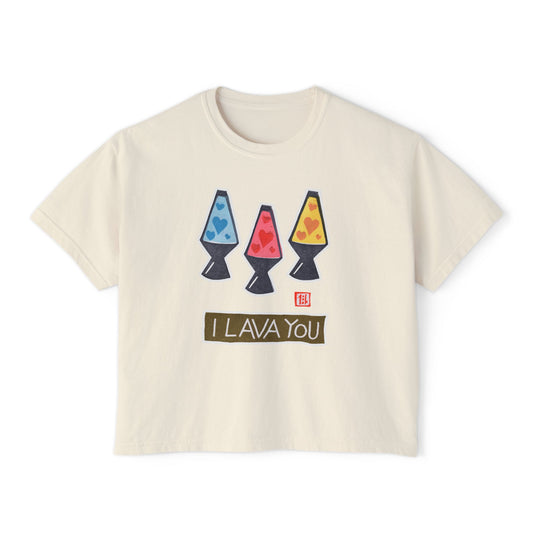 I Lava You Boxy Tee — Cute Lava Lamp Graphic Tee for Women
