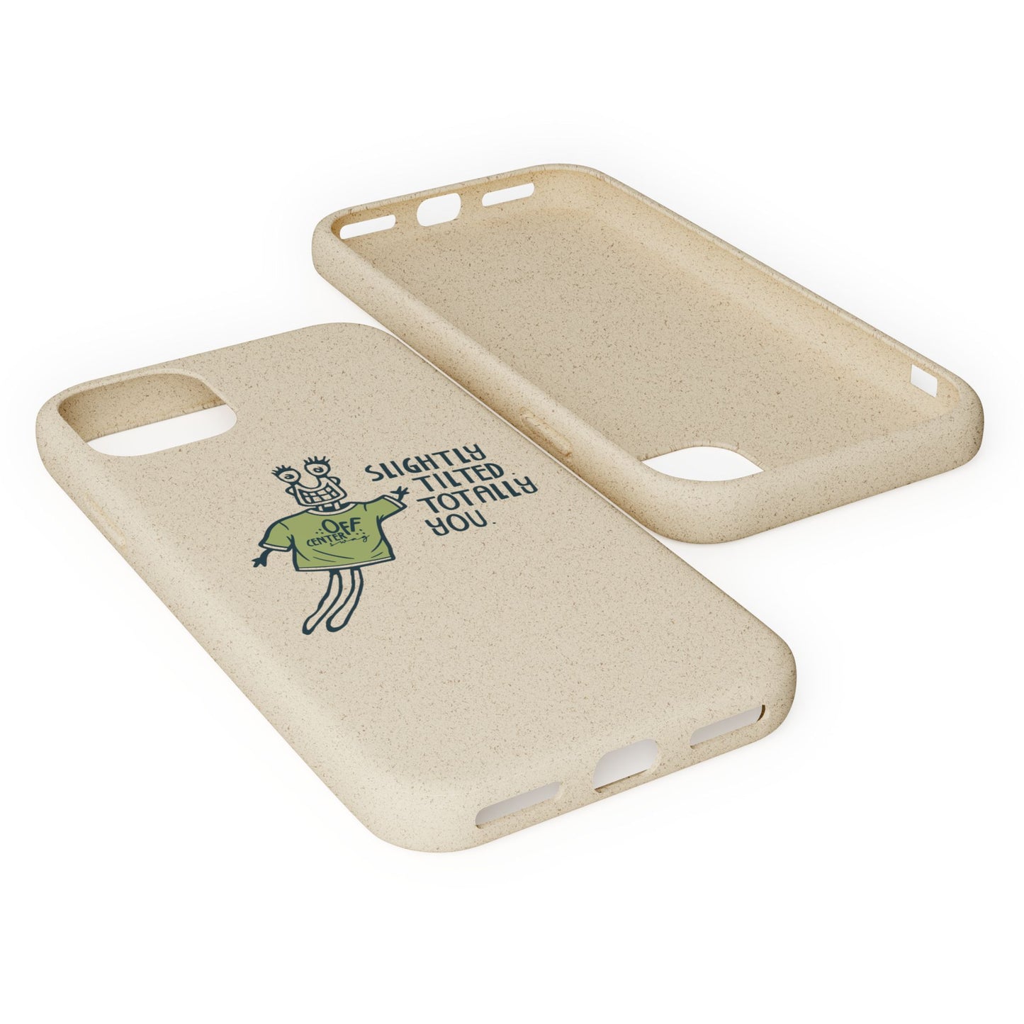 "Slightly Titled, Totally You"  —  Biodegradable Phone Case