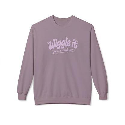 "Wiggle it just a little bit" Crewneck Sweatshirt