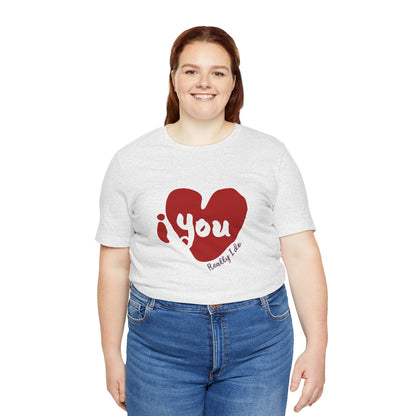 "I Love You, Really I do" Graphic Tee