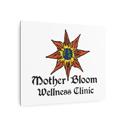 "Mother Bloom Wellness Clinic" Metal Sign