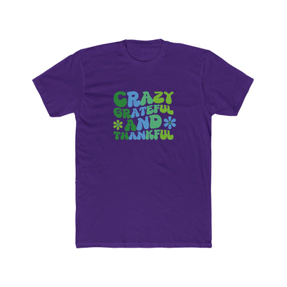 "Crazy Grateful and Thankful" T-Shirt