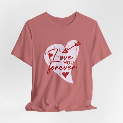 "Love You Forever" Tee