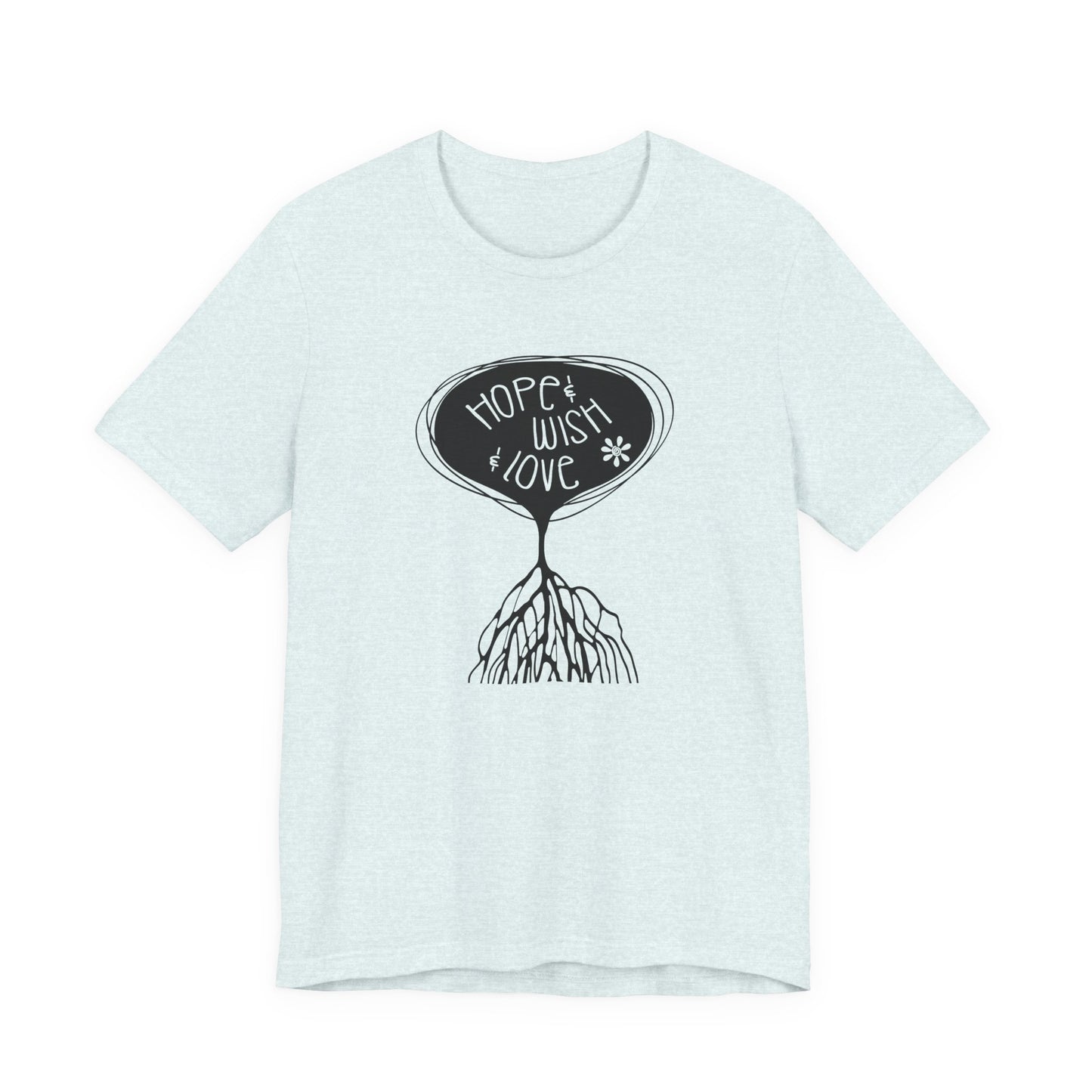 "Hope & Wish & Love" T-Shirt