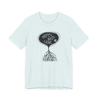 "Hope & Wish & Love" T-Shirt