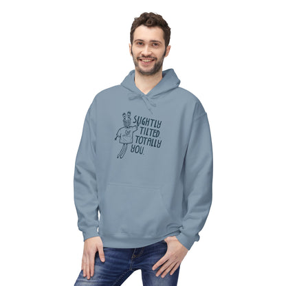 "Slightly Tilted, Totally You" Pullover Hoodie