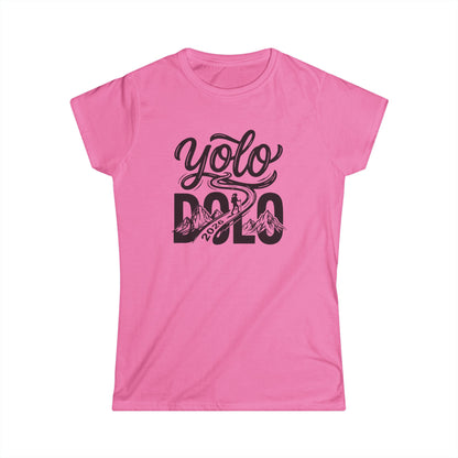 YOLO DOLO — Women’s Tee