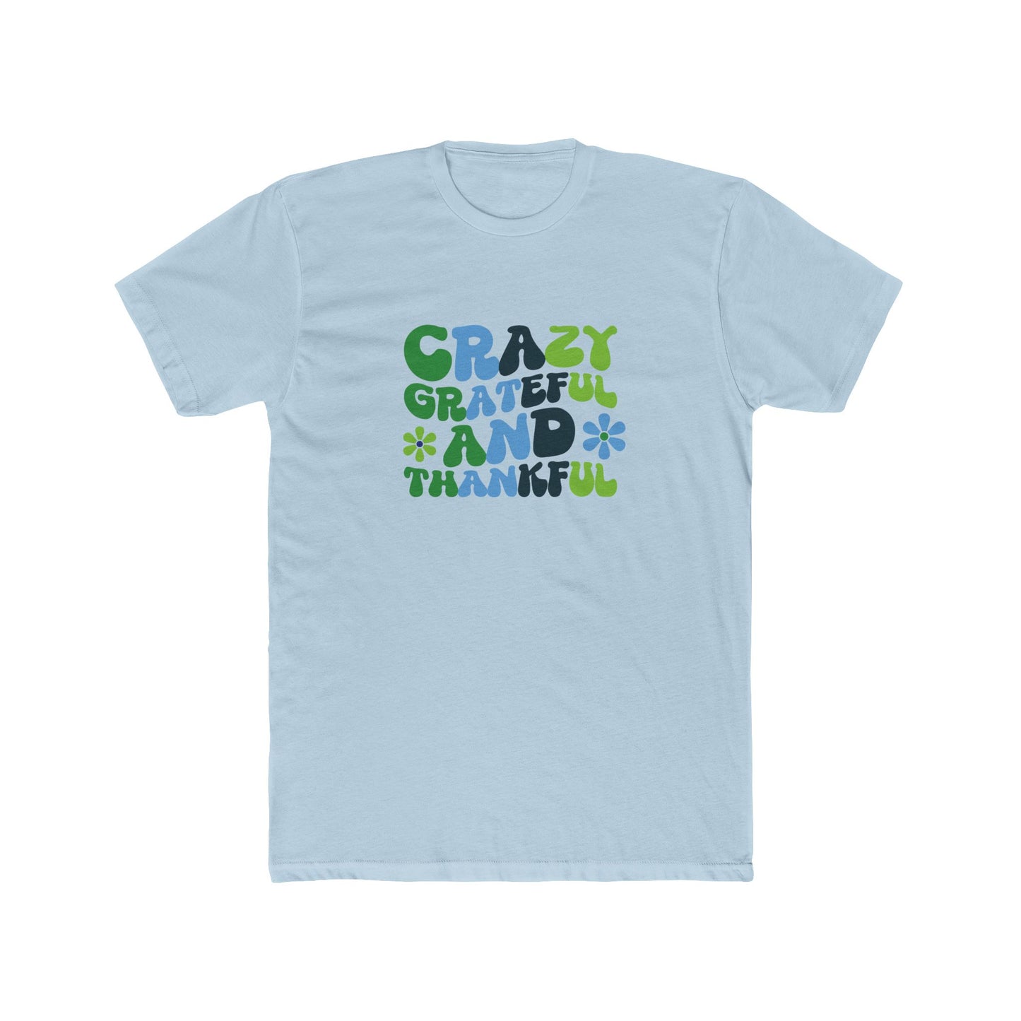 "Crazy Grateful and Thankful" T-Shirt
