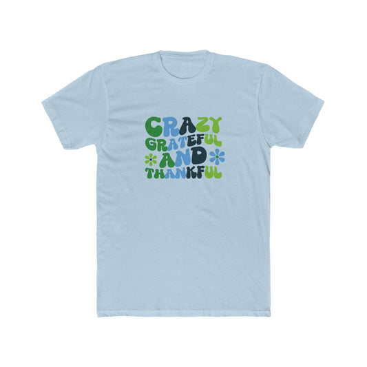 "Crazy Grateful and Thankful" T-Shirt