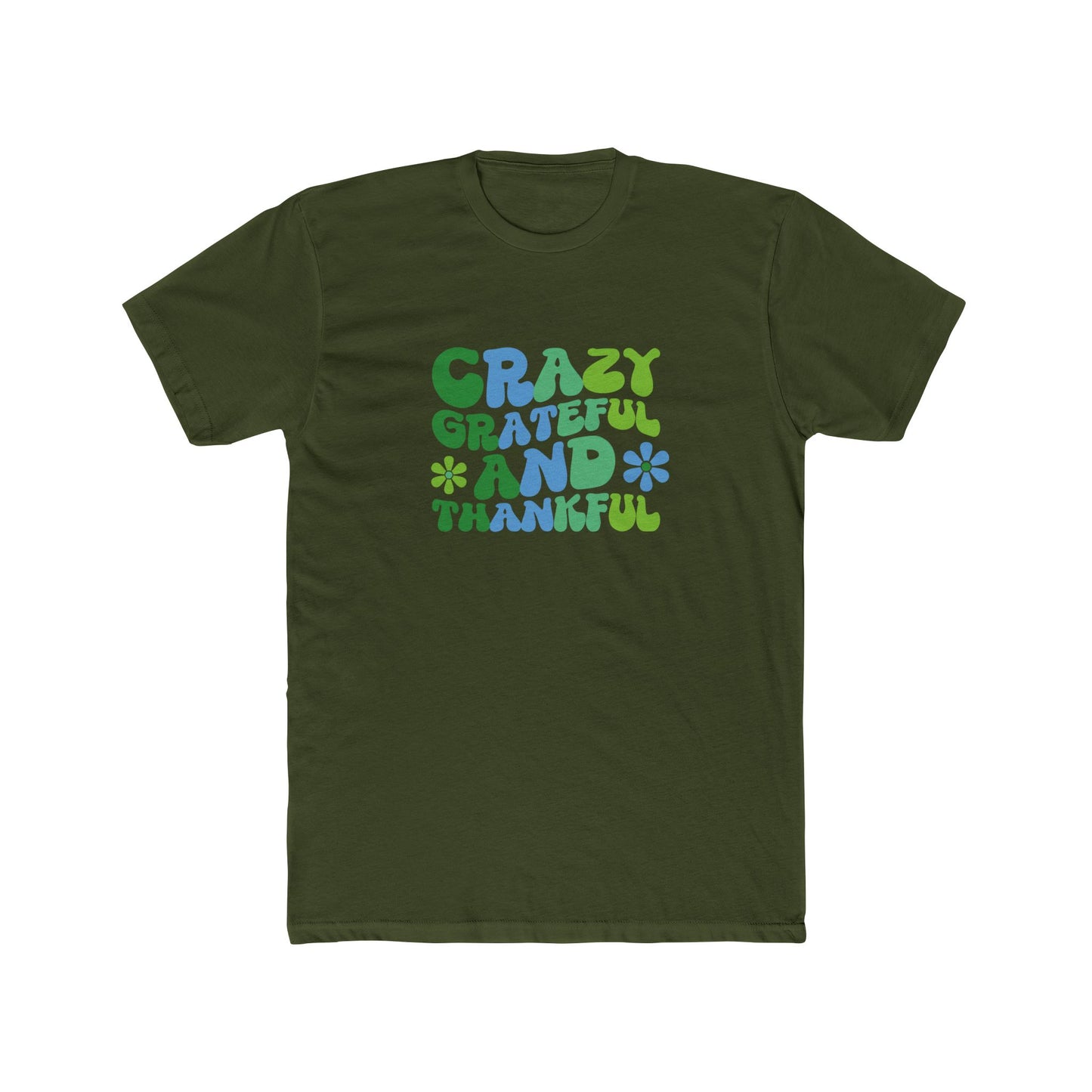 "Crazy Grateful and Thankful" T-Shirt