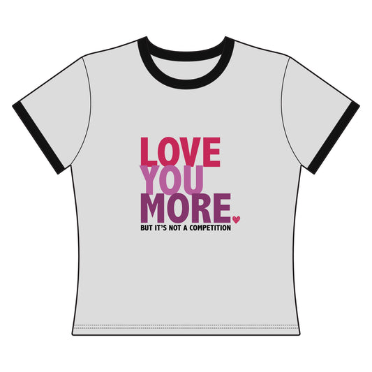 "Love You More" Women's Ringer Tee