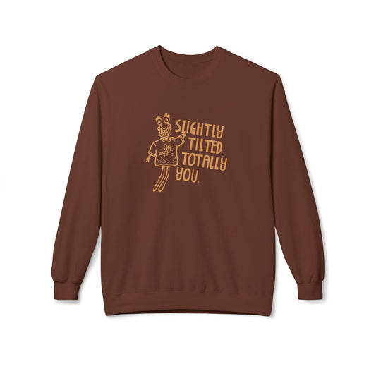 "Slightly Tilted Totally You" Crewneck Sweatshirt