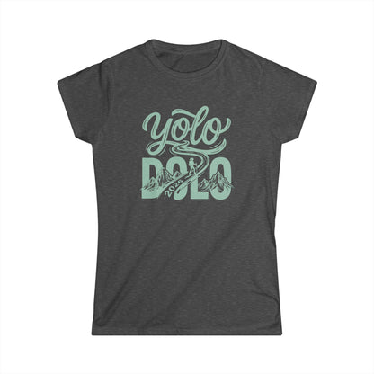 YOLO DOLO — Women’s Tee