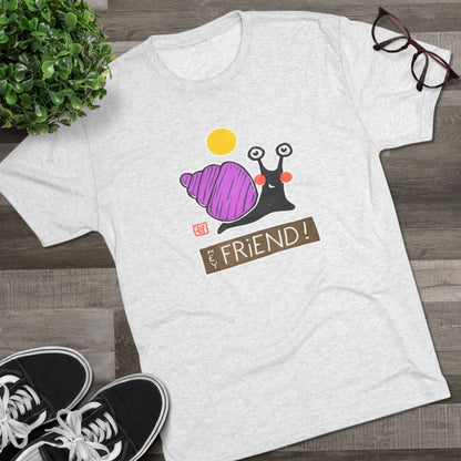 Funny Snail T-Shirt | "Hey Friend" Tri-Blend Tee | Cute Gift for Friends