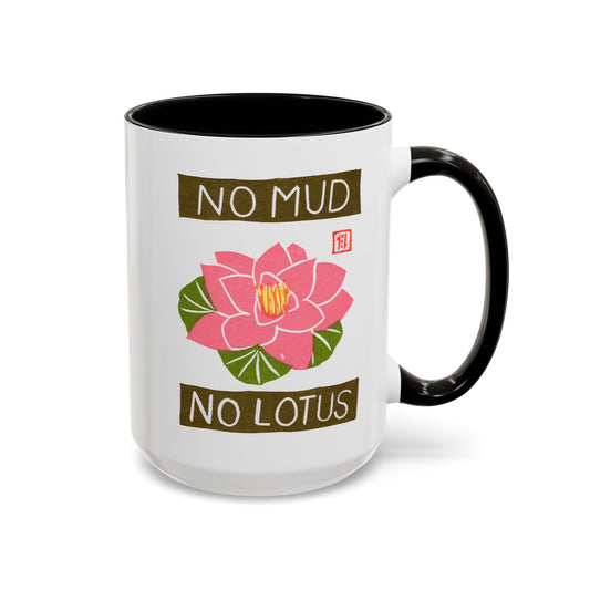 Inspirational Lotus Mug | "No Mud No Lotus" Ceramic 15oz | Yoga & Meditation Gift