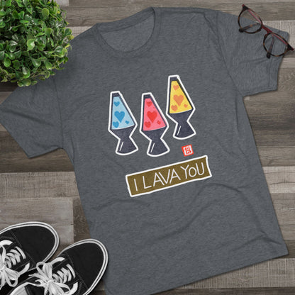 Funny Lava Lamp Shirt | "I Lava You" Tri-Blend Tee | Retro Valentine Gift