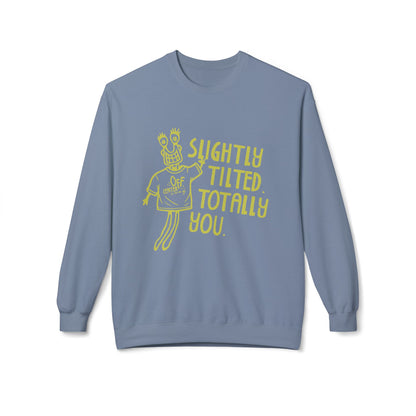 "Slightly Tilted Totally You" Crewneck Sweatshirt