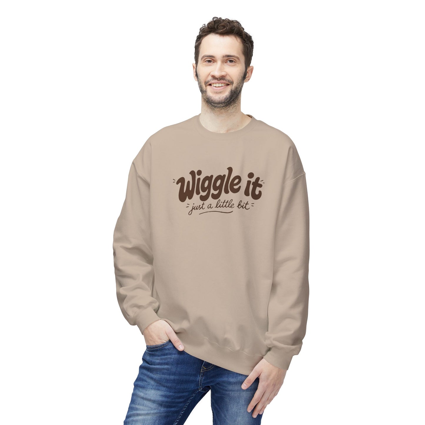 "Wiggle it just a little bit" Crewneck Sweatshirt