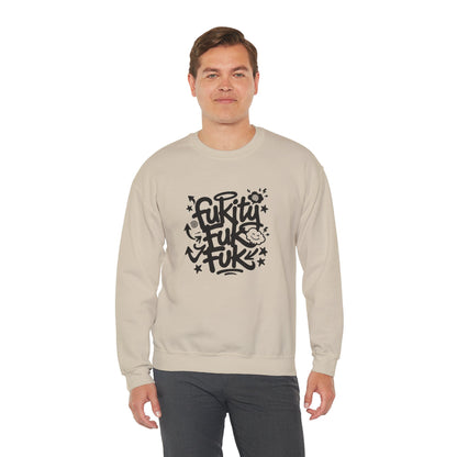 “Fukity Fuk Fuk” Crewneck Sweatshirt