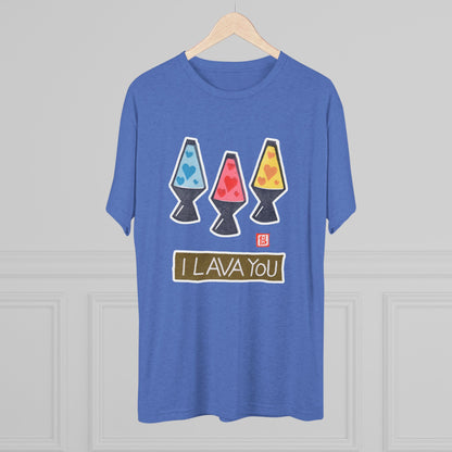 Funny Lava Lamp Shirt | "I Lava You" Tri-Blend Tee | Retro Valentine Gift