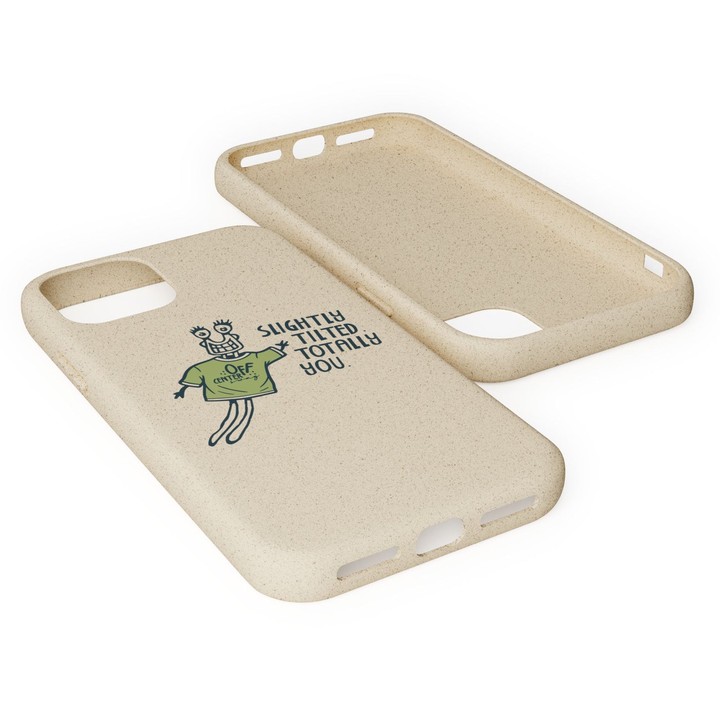 "Slightly Titled, Totally You"  —  Biodegradable Phone Case