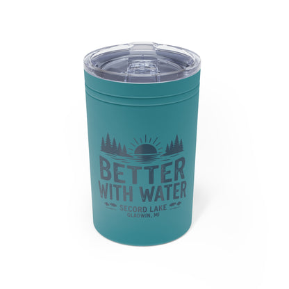 "Secord Lake, Better with Water" 11oz Vacuum Tumbler
