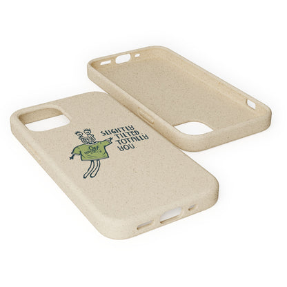 "Slightly Titled, Totally You"  —  Biodegradable Phone Case