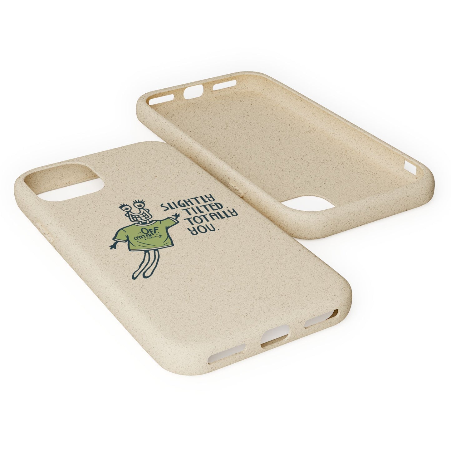 "Slightly Titled, Totally You"  —  Biodegradable Phone Case