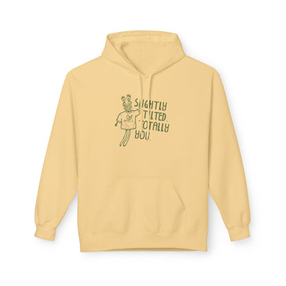 "Slightly Tilted, Totally You" Pullover Hoodie