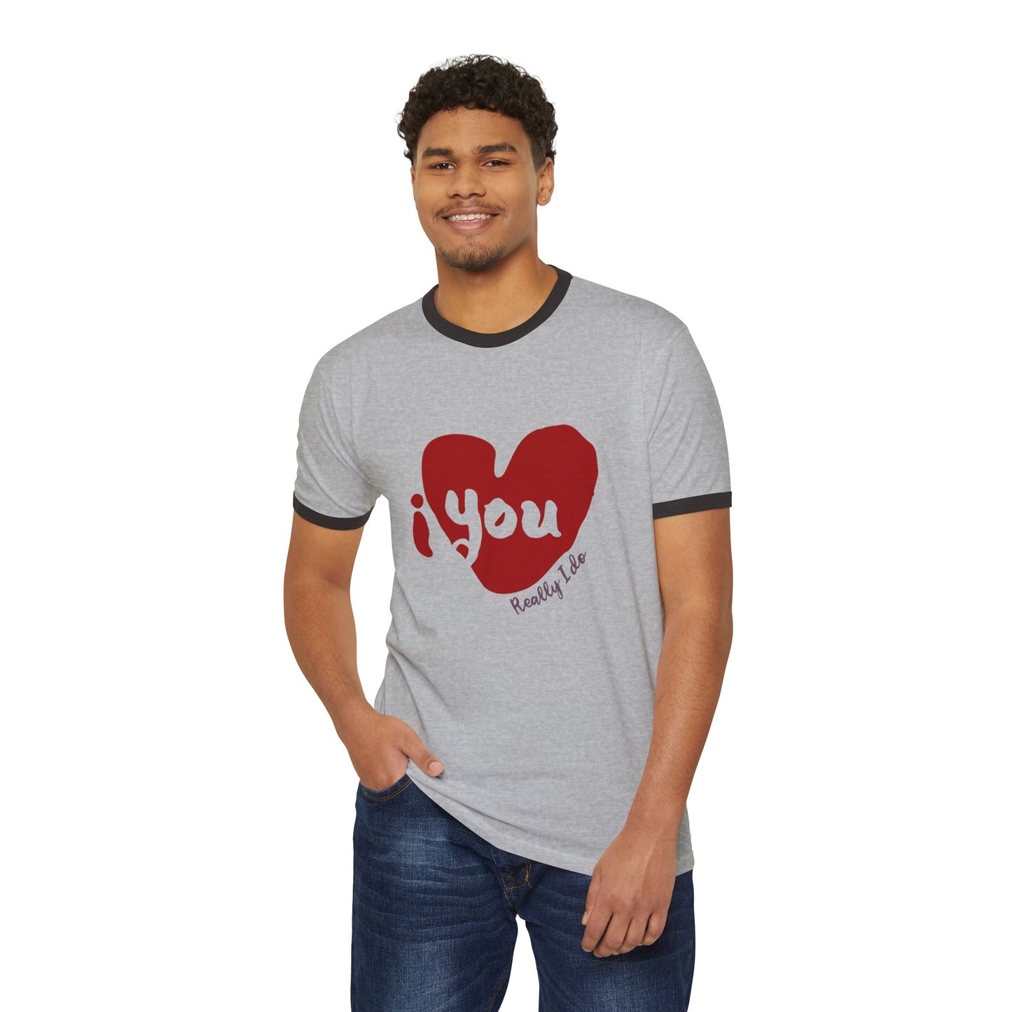 "I Love You, Really I Do" Ringer Tee
