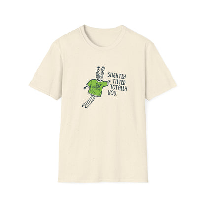 "Slightly Tilted Totally You" T-Shirt