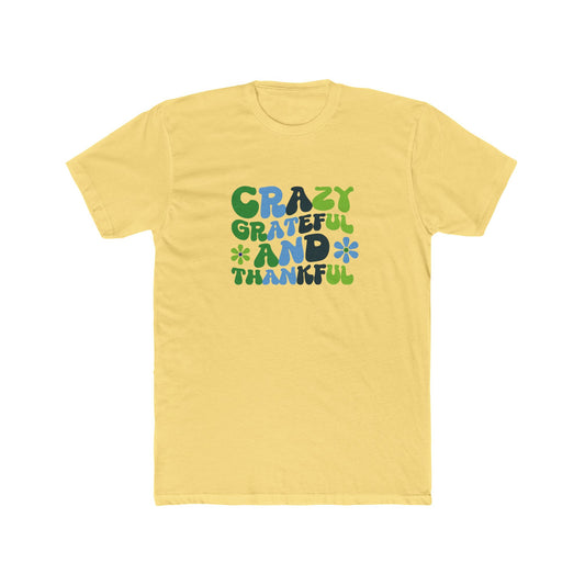 "Crazy Grateful and Thankful" T-Shirt